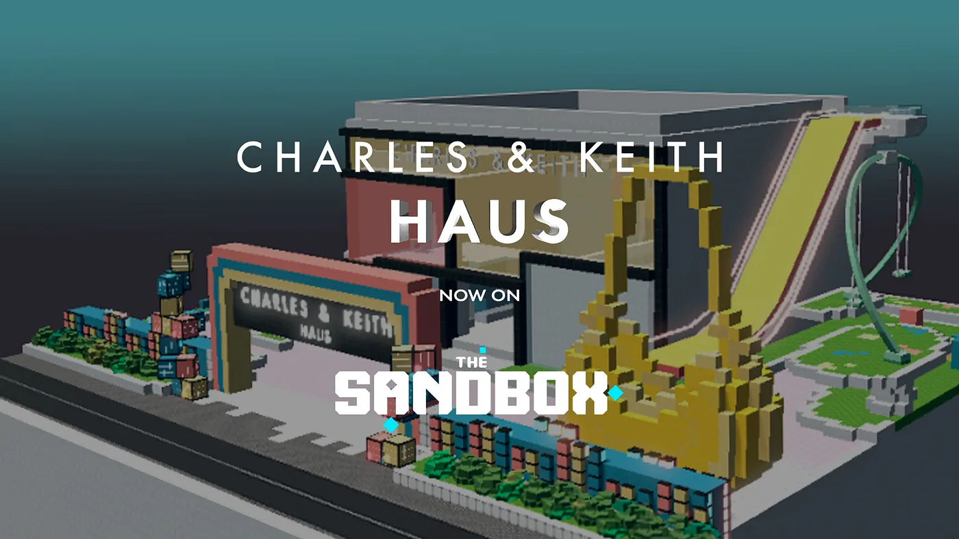 CHARLES & KEITH 登陆The Sandbox 元宇宙