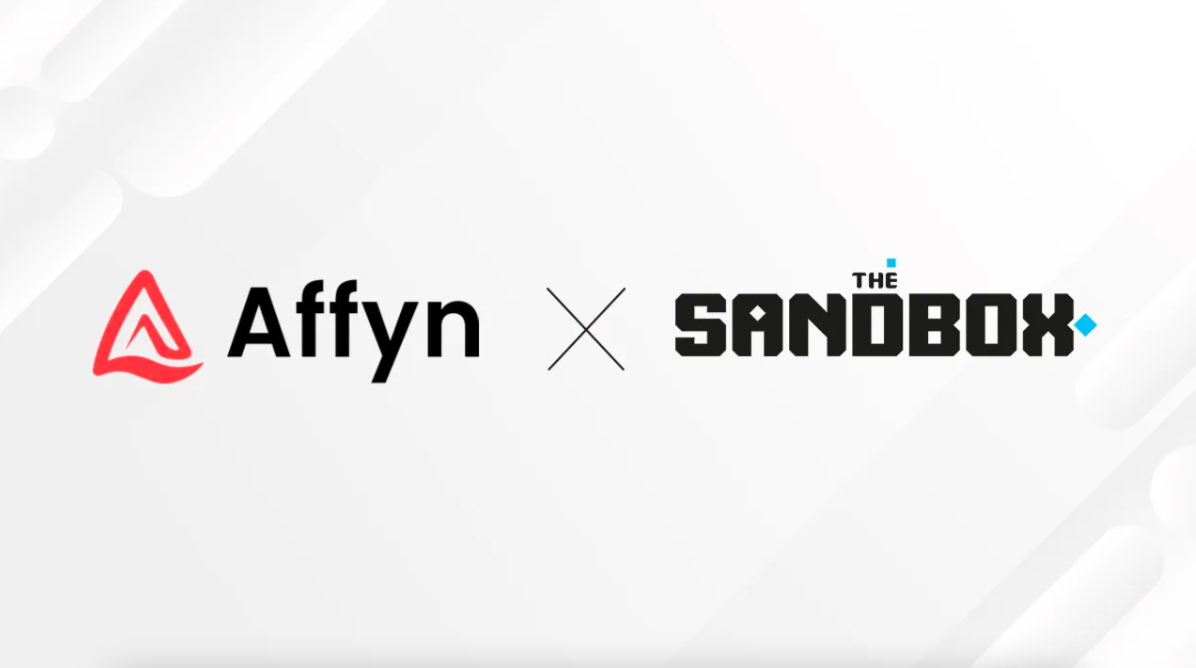 The Sandbox 与 Affyn 达成合作，携手增强元宇宙体验