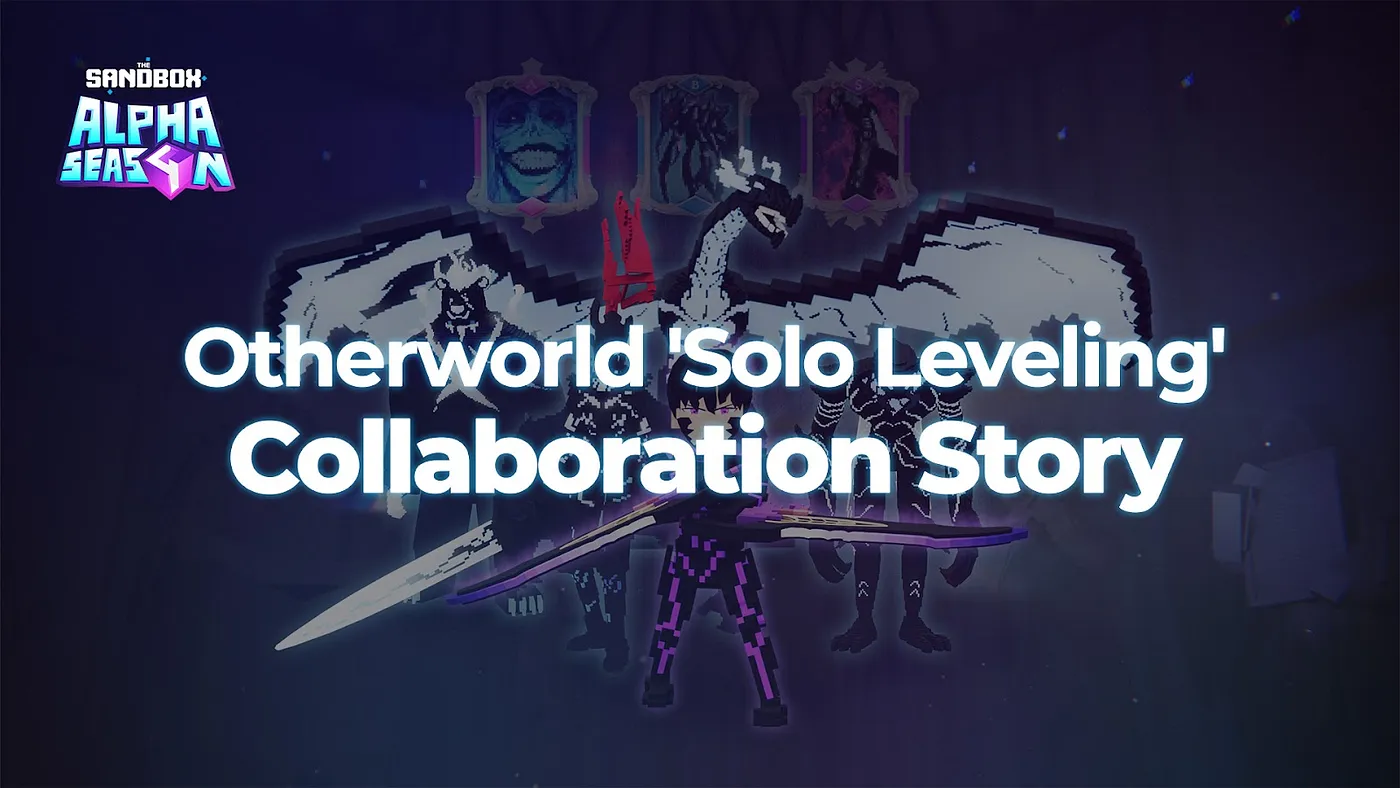 The Sandbox X Otherworld「独自升级」体验合作故事