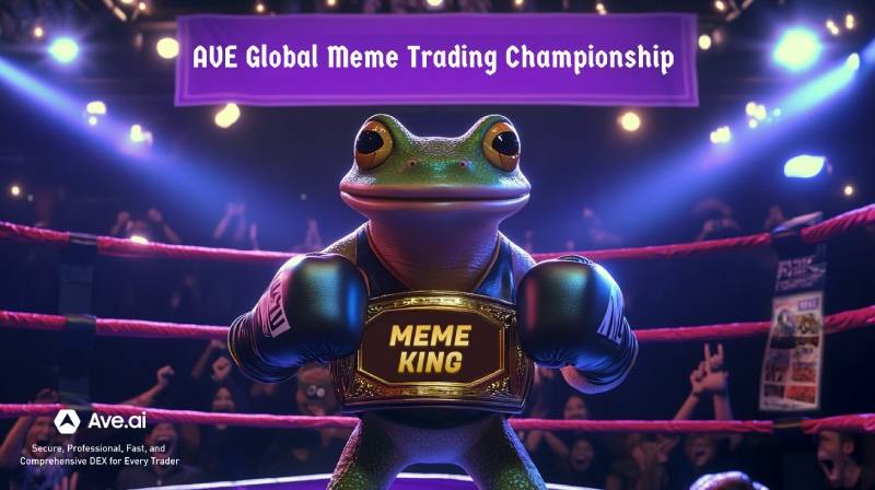 去中心化聚合交易平台Ave.ai启动首届全球Meme交易争霸赛