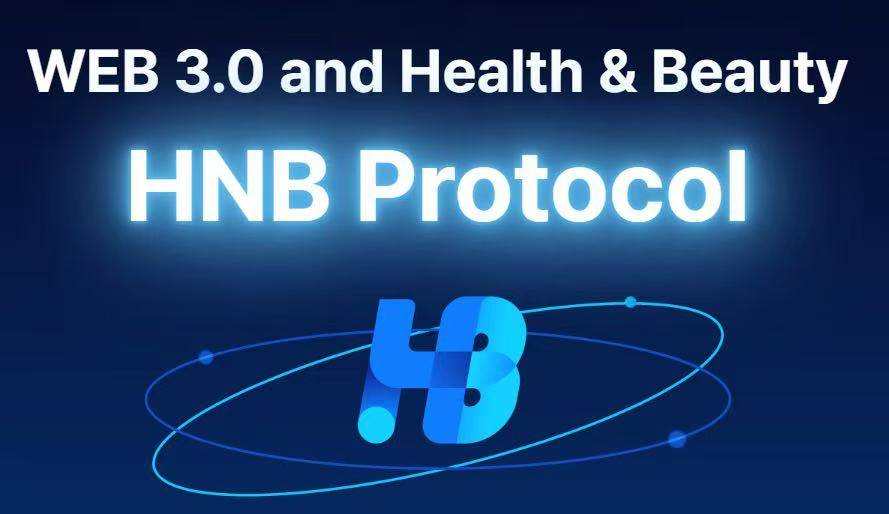 HNB Protocol：加密市场视角下的医疗区块链革命——投资价值与生态增长机遇🌟