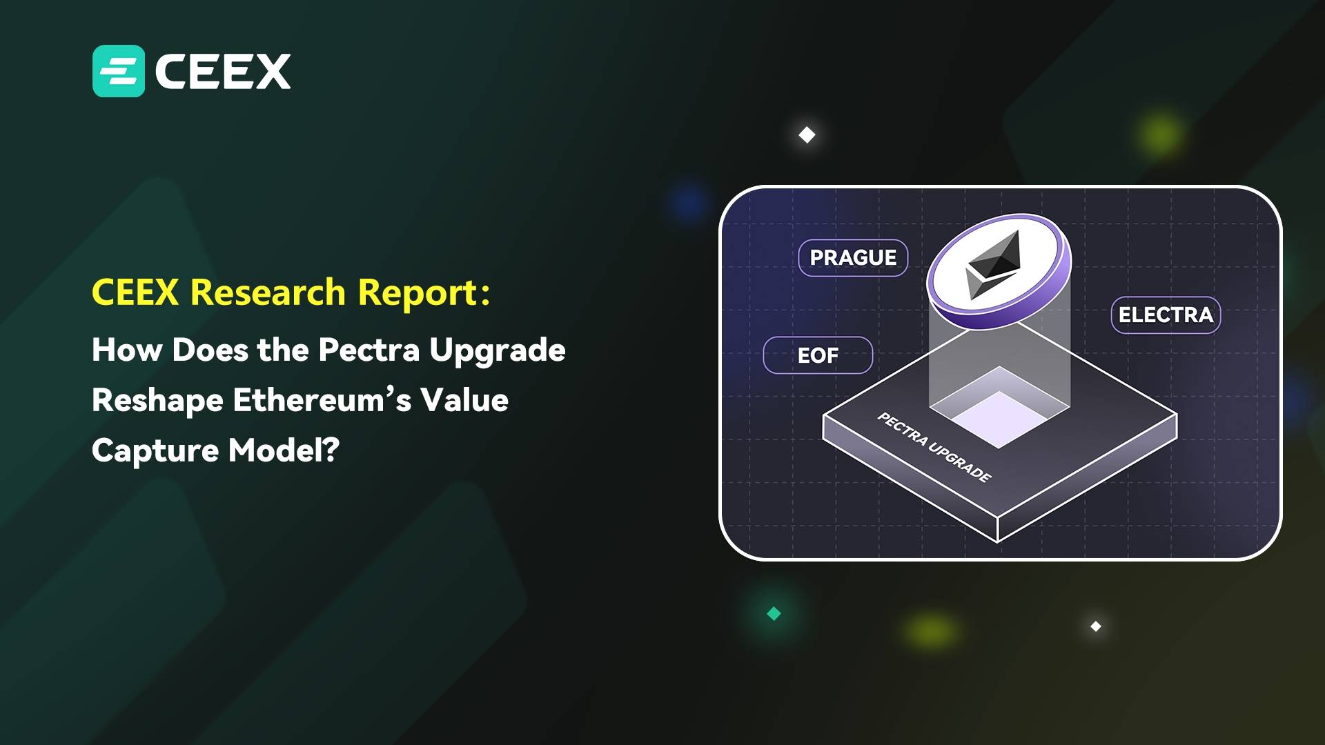 CEEX研报｜Pectra升级如何重构以太坊价值捕获模型？